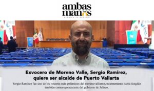 Lee más sobre el artículo (Nota) Exvocero de Moreno Valle, Sergio Ramírez, quiere ser alcalde de Puerto Vallarta